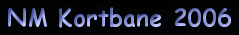 NM Kortbane 2006